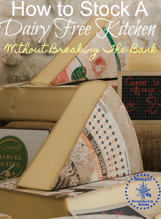 How to Stock A Dairy Free Kitchen