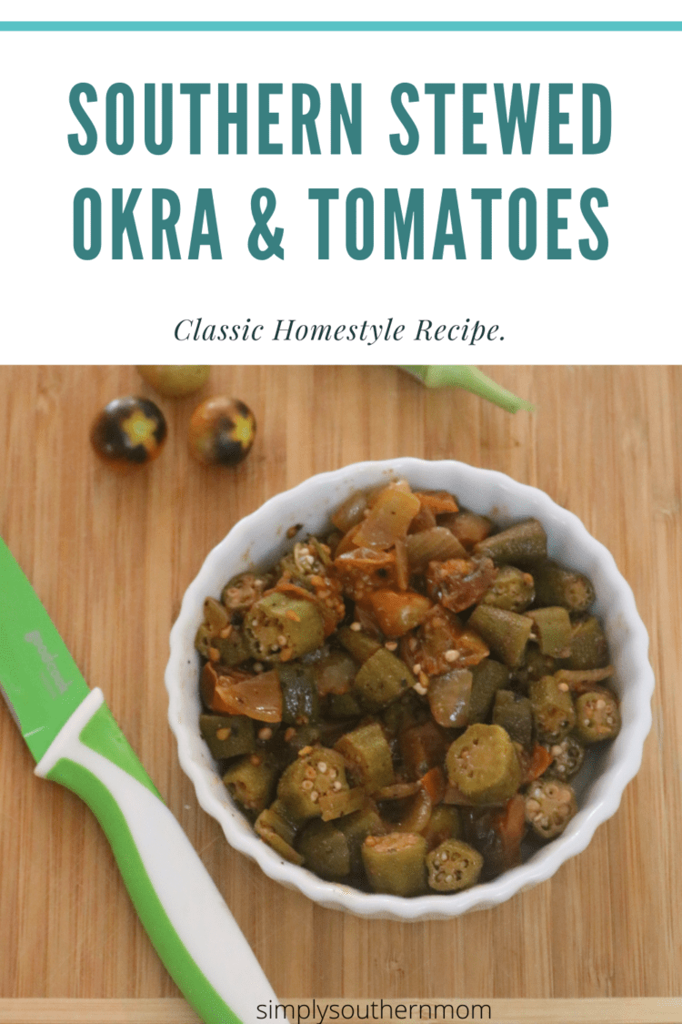 Stewed Okra and Tomatoes Recipe – Simply Southern Mom