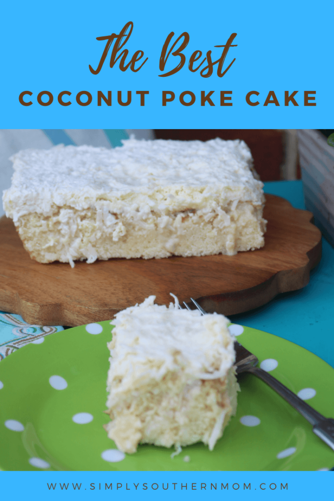 Easy Coconut Poke Cake Recipe – Simply Southern Mom